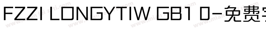 FZZI LONGYTIW GB1 0字体转换